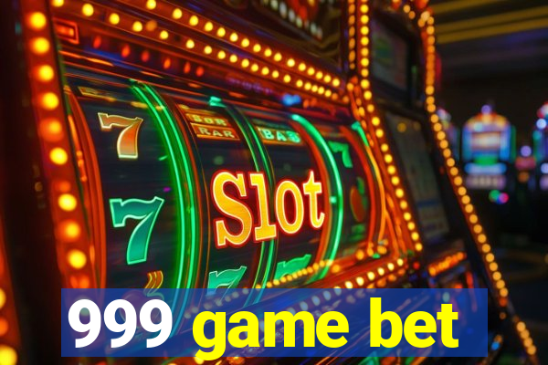 999 game bet